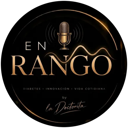 En Rango by la Doctorita: diabetes, innovación y vida cotidiana